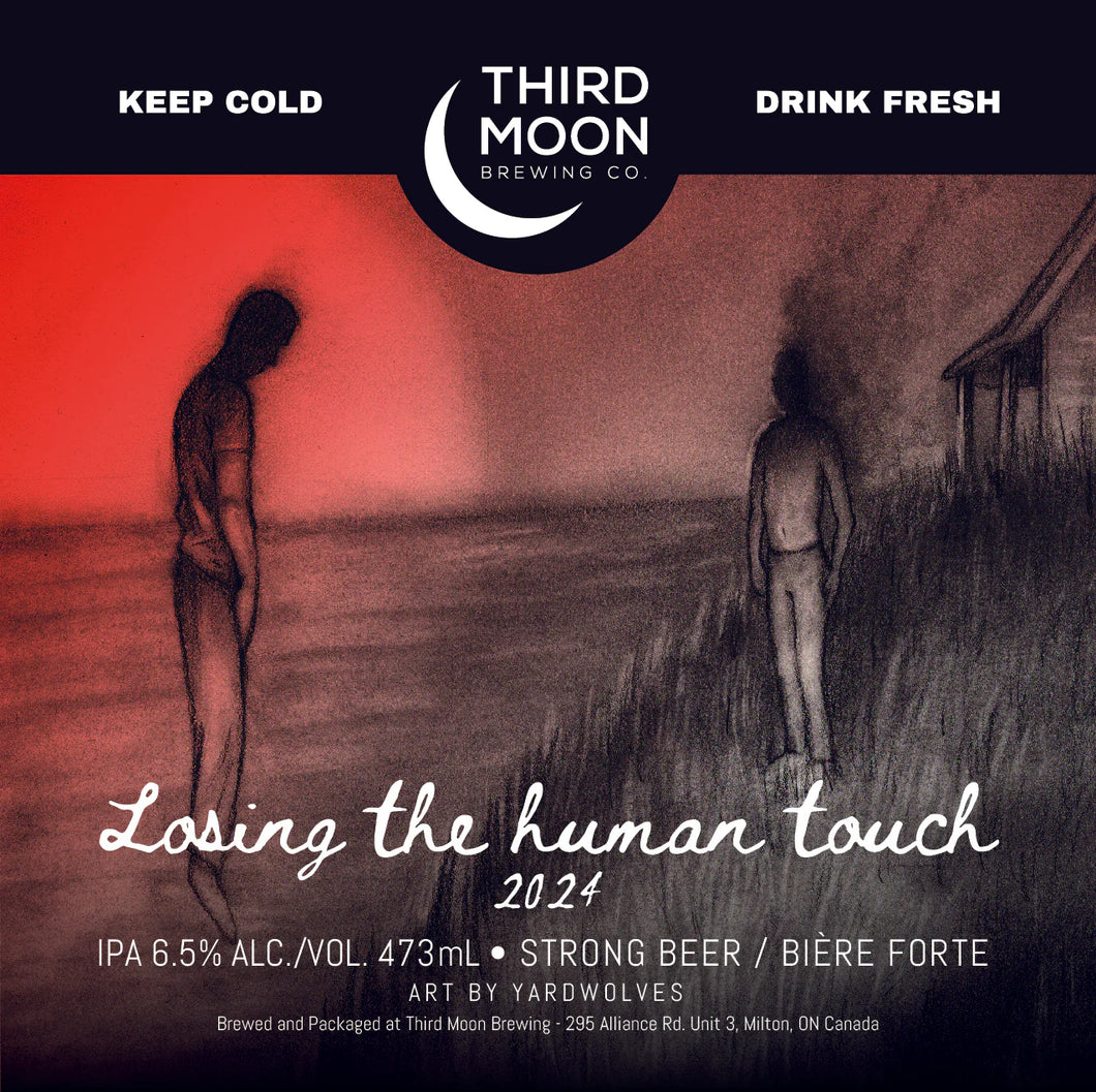 Losing The Human Touch 2024 - Third Moon Brewing Co.